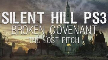 PtoPOnline.com : Silent Hill PS3 / Broken Covenant : The Lost Pitch (2006)