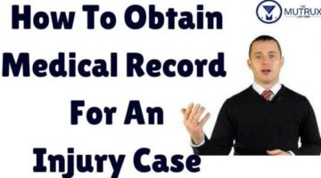 Process Of Obtaining Medical Records For An Injury Case | Personal Injury Attorney
