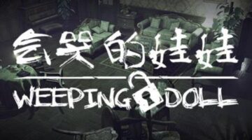 TianShe’s Weeping Doll Passes Greenlight on Steam and Releases New Trailer