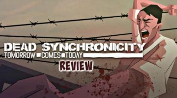 Dead Synchronicity: Tomorrow Comes Today Review (PS4) | KeenGamer