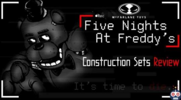 Five Nights At Freddy’s Construction Sets Review