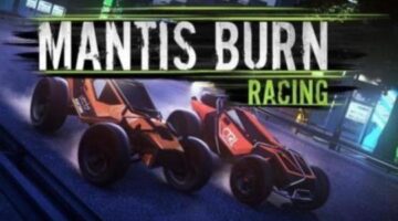 [VC] Mantis Burn Racing – A dry race through the desert