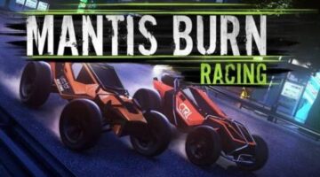 Mantis Burn Racing review | TeamVVV