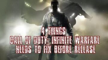 4 Things Activision Needs to Fix Before The Release of Infinite Warfare