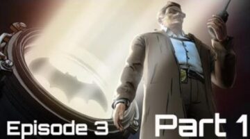 Batman: The Telltale Series (Episode 3 New World Order Part 1) 1080p 60fps