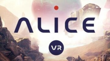 Review: ALICE VR | VRFocus