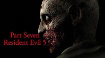The Resident Evil Retrospective: Part Seven