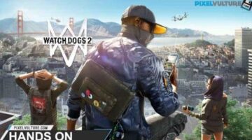 Watch Dogs 2 Doesn’t Take Itself Too Seriously – PixelVulture