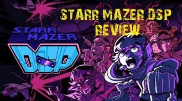 Starr Mazer DSP – Early Access Review – The Zombie Chimp