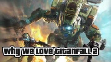 5 Reasons We Love Titanfall 2