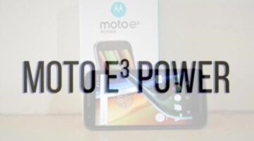 The Gud1 – Review: Moto E3 Power; Surely a Batteryful Phone; But not a Powerful one!
