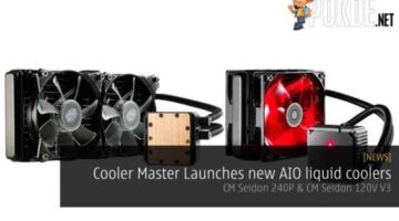 Cooler Master Launches new AIO liquid coolers — CM Seidon 240P & CM Seidon 120V V3