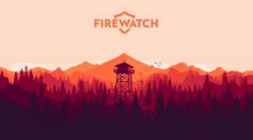 Firewatch to Receive a Limited Physical Run on PS4; Estimated Price and Quantity Revealed
