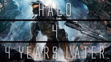 Halo 4 … 4 Years Later – Microsoft’s Largest Investment