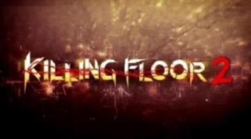 Killing Floor 2 Launch Trailer is Super Violent