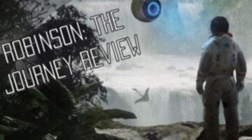 Robinson: The Journey for PlayStation VR Review | Entertainment Buddha