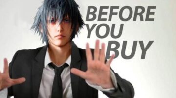 Final Fantasy XV – Before You Buy