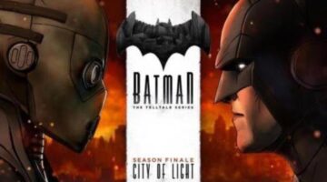 Batman The Telltale Series – Episode 5 City of Light Review | MGL