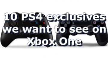 Top 10 PS4 exclusives we’d love to see on Xbox One