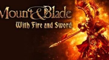 Mount & Blade: With Fire & Sword Review by Gravis Ludus