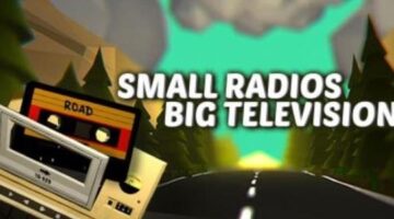 Small Radios Big Televisions Review – The Gamers Lounge