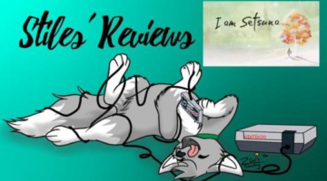 Stiles’ Reviews: I am Setsuna