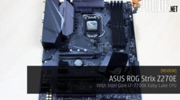 ASUS ROG Strix Z270E Review + Intel Core i7-7700K Kaby Lake CPU – Pokde
