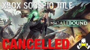 Xbox Scorpio Lineup now weakened as a result of Scalebound Cancelation?