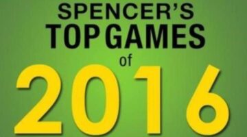 Spencer’s Top Games of 2016