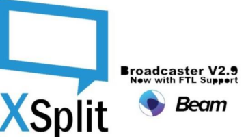 New Xsplit Broadcaster Beta Client Includes FTL Support for Beam