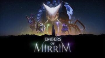 Embers of Mirrim Coming to PS4, Xbox One, and PC in Spring 2017