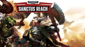 Warhammer 40,000: Sanctus Reach Review – New Final Liberation?