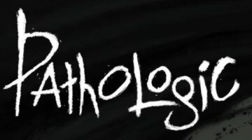 5 Reasons You Need To Play Pathologic