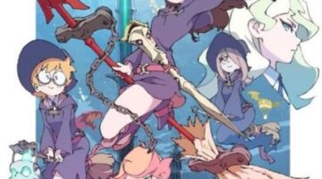 Toho Sets ‘Little Witch Academia’ Japanese Anime DVD/BD Release Plans