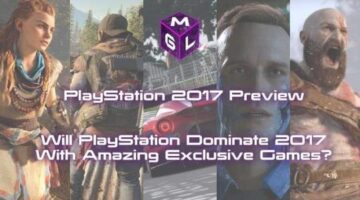 Will PlayStation Dominate 2017 With Amazing Exclusive Games?