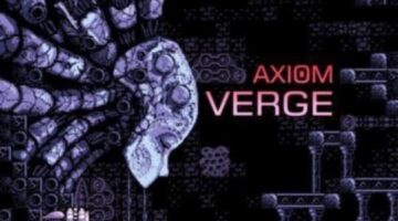 Axiom Verge dev on Switch chances: “Probably, eventually”