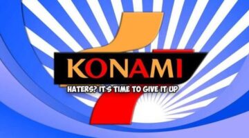 Konami Haters? It’s Time To Give It Up