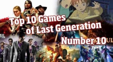 Top 10 Games of Last Generation Countdown – Number 10