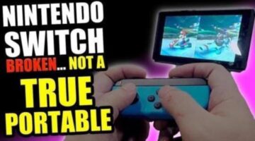 Nintendo Switch Broken? – Not a true portable?!