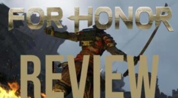 For Honor Review – An Adventure Of Epic Proportions – Gaming Tree House