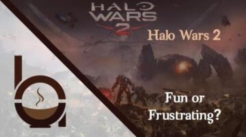 Halo Wars 2 – Fun or Frustrating?