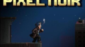 Pixel Noir Brings Classic Movie Style to Games in New Demo, Kickstarter Success
