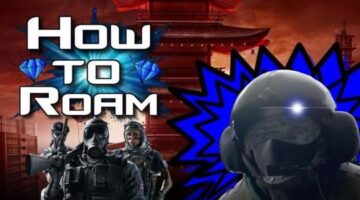 How to get good at Roaming in Rainbow Six Siege