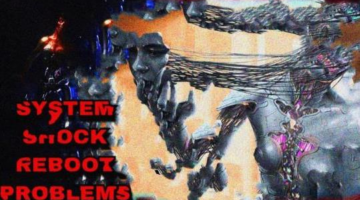 System Shock Reboot Problems