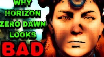 Why Horizon Zero Dawn Looks Bad