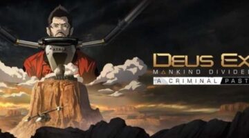 Deus Ex: Mankind Divided – A Criminal Past DLC Review – Doing Some Time In The Slammer