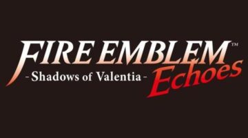 Fire Emblem Echoes: Shadows of Valentia Two Armies Trailer