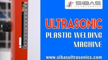 Ultrasonic plastic welding in Mumbai, Ultrasonic plastic welding