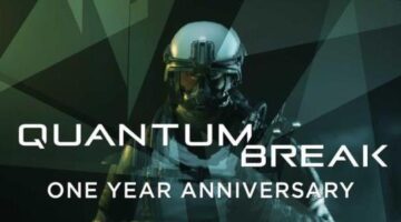 Quantum Break one year anniversary