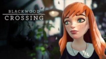 Blackwood Crossing Review | LifeisXbox